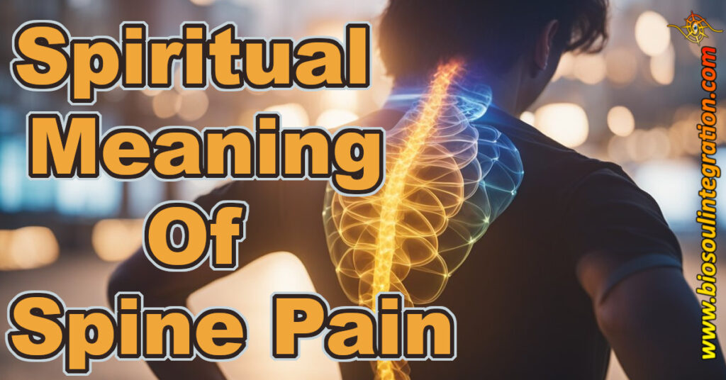 energetic spine, spine pain spiritual meaning